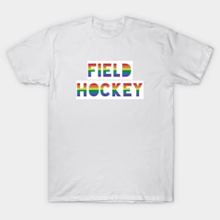 Field Hockey Player Gay Pride T-Shirt